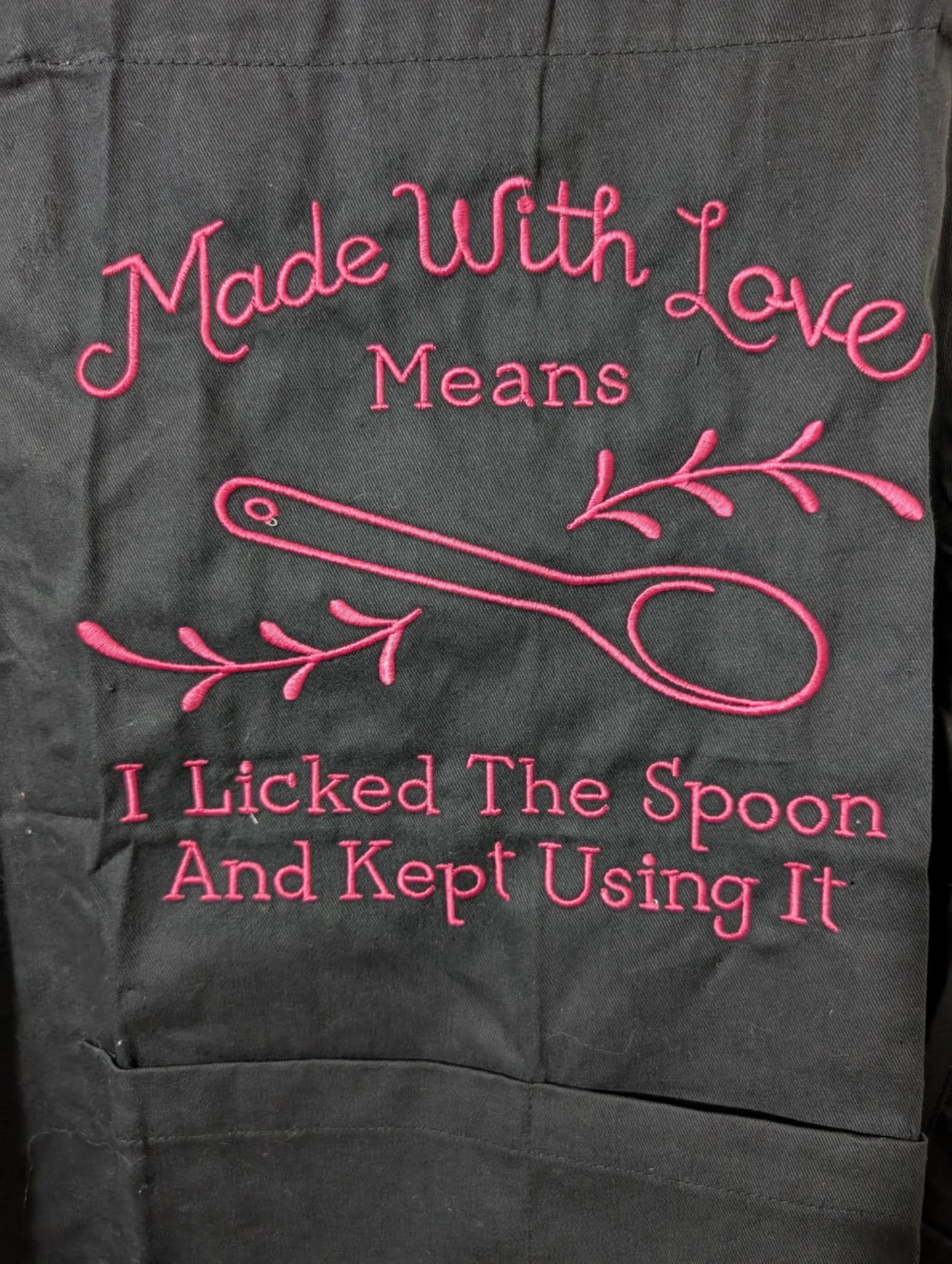 "Made With Love Means I Licked The Spoon" Apron
